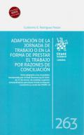 Adaptaci�n de la jornada de trabajo o en la forma de prestar el trabajo por razones de conciliaci�n