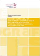 Sucesi�n mortis causa de extranjeros y espa�oles tras el Reglamento (UE) 650/2012