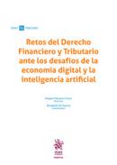 Retos del Derecho financiero y tributario ante los desaf�os de la econom�a digital y la inteligencia artificial