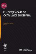 El (des)encaje de Catalunya en Espa�a