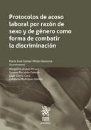 Protocolos de acoso laboral por raz�n de sexo y de g�nero como forma de combatir la discriminaci�n