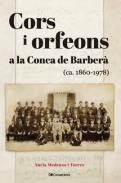 Cors i orfeons a la Conca de Barber�