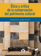 �tica y cr�tica de la conservaci�n del patrimonio cultural