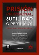 La prisi�n provisional, �utilidad o perjuicio?