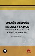 Un a�o despu�s de la Ley 8/2021