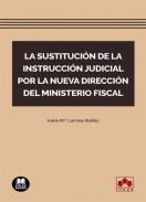 La sustituci�n de la instrucci�n judicial por la nueva direcci�n del Ministerio Fiscal