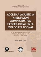 Acceso a la justicia y mediaci�n administrativa extrajudicial en el Estado relacional