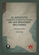 El Estatuto Jur�dico-Constitucional de las Misiones Militares