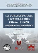 Los derechos digitales y su regulaci�n en Espa�a, la Uni�n Europea e Iberoam�rica