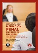 Estructura de la mediaci�n penal en menores en Espa�a