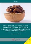 Epidemiologia i factors de risc de l'hemorr�gia intracerebral en pacients amb malalties d'evoluci� cr�nica i maneig complex