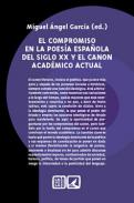El compromiso en la poes�a espa�ola del siglo XX y el canon acad�mico actual