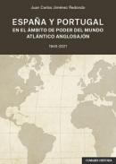 Espa�a y Portugal en el �mbito de poder del mundo atl�ntico anglosaj�n, 1945-2021