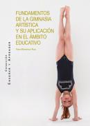 Fundamentos de la gimnasia art�stica y su aplicaci�n en el �mbito educativo
