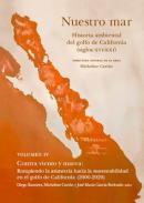 Nuestro mar : historia ambiental cr�tica del Golfo de California (siglos XVI-XXI), 4