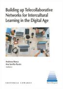 Building up telecollaborative networks form intercultural learning in the digital age