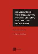 R�gimen jur�dico y pronunciamientos judiciales del tiempo de trabajo en la Uni�n Europea