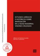 Estudios jur�dicos e hist�ricos sobre navegaci�n en la Edad Moderna