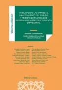 Viavilidad de las empresas, mantenimiento del empleo y medidas de flexibilidad externa en la reestructuraci�n empresarial