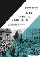 Entre huelgas y motines