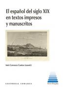 El espa�ol del siglo XIX en textos impresos y manuscritos