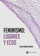 Feminismos: lugares y ecos