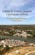 Cultura de frontera, memoria y patrimonio cultural