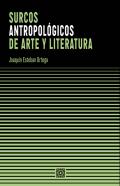 Surcos antropol�gicos de arte y literatura