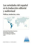 Las variedades del espa�ol en la traducci�n editorial y audiovisual