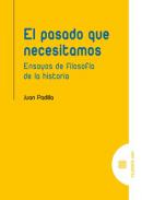 El pasado que necesitamos
