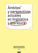 �mbitos y perspectivas actuales en ling��stica y literatura