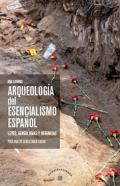 Arqueolog�a del esencialismo espa�ol