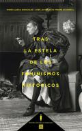 Tras la estela de los feminismos hist�ricos