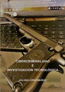 Cibercriminalidad e investigaci�n tecnol�gica