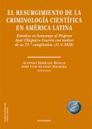 El resurgimiento de la criminolog�a cient�fica en Am�rica Latina