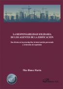 La responsabilidad solidaria de los agentes de la edificaci�n