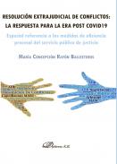 Resoluci�n extrajudicial de conflictos: la respuesta para la era post Covid19