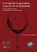 Corrupci�n corporativa: el precio de la deslealtad