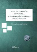 Reestructuraci�n, insolvencia y exoneraci�n de deudas