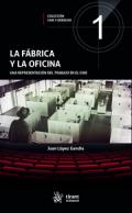 La f�brica y la oficina
