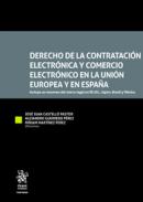 Derecho de la contrataci�n electr�nica y comercio electr�nico en la Uni�n Europea y en Espa�a