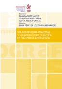 Vulnerabilidad ambiental y vulnerabilidad clim�tica en tiempos de emergencia