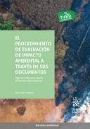 El procedimiento de evaluaci�n de impacto ambiental a trav�s de sus documentos