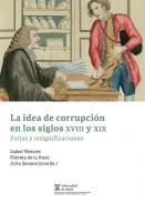 Idea de corrupci�n en los siglos XVIII y XIX