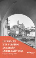 Luis Bol�n y el turismo en Espa�a entre 1928 y 1952