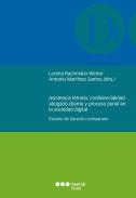 Asistencia letrada, confidencialidad abogado-cliente y proceso penal en la sociedad digital