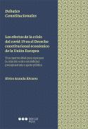 Los efectos de la crisis del COVID-19 en el Derecho constitucional econ�mico de la Uni�n Europea