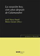 La casaci�n hoy, cien a�os despu�s de Calamandrei