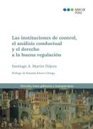 Las instituciones de control, el an�lisis conductual y el derecho a la buena regulaci�n