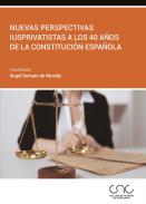 Nuevas perspectivas iusprivatistas a los 40 a�os de la Constituci�n espa�ola